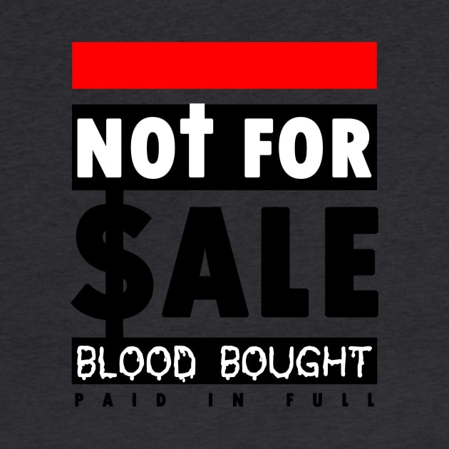 Not For Sale Blood Bought Jesus Easter Church Celebration by 3nityONE